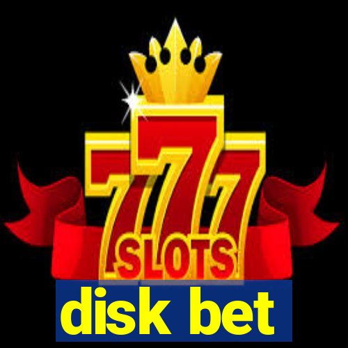 disk bet